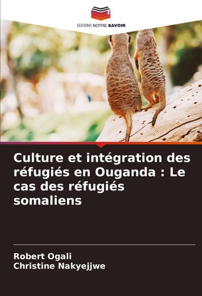 Culture et intégration des réfugiés en Ouganda : Le cas des réfugiés somaliens