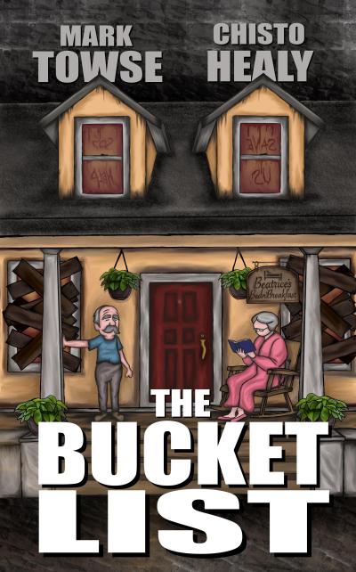 The Bucket List (Mark Towse Books, #2)