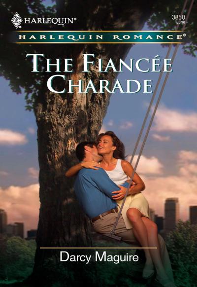 The Fiancee Charade (Mills & Boon Cherish)
