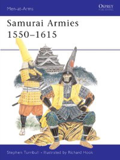 Samurai Armies 1550–1615