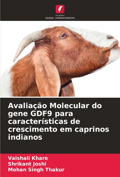 Avaliação Molecular do gene GDF9 para características de crescimento em caprinos indianos