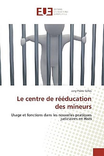 Le centre de rééducation des mineurs