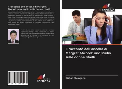 Il racconto dell’ancella di Margret Atwood: uno studio sulle donne ribelli