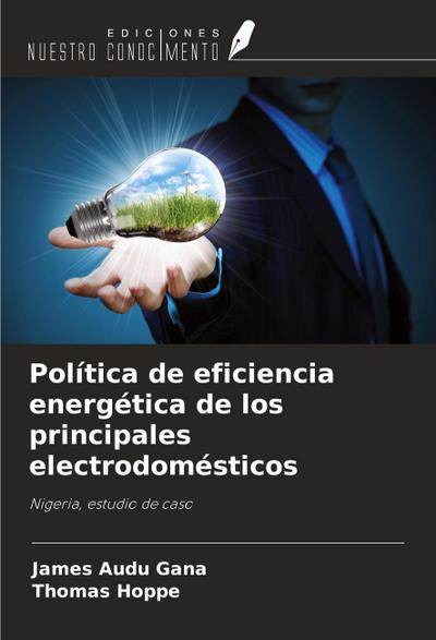 Política de eficiencia energética de los principales electrodomésticos