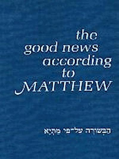 The Good News According to Matthew