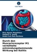 Durch den Muscarinrezeptor M1 vermittelte entzündu