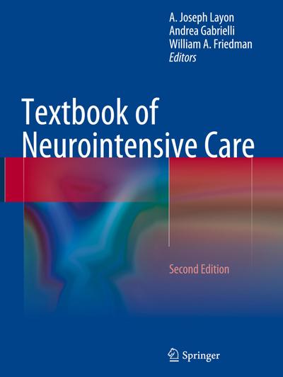 Textbook of Neurointensive Care