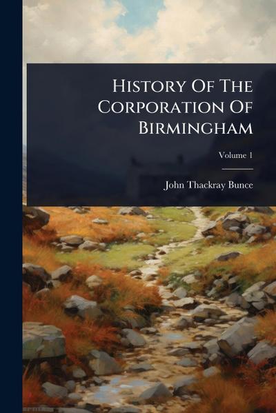 History Of The Corporation Of Birmingham