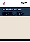 Wie `ne Kneipe ohne Bier - Sigi Mahr