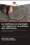 La résilience en oncologie : un regard sur la pratique des infirmières