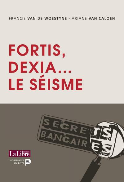 Fortis, Dexia... Le séisme