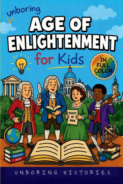 Unboring Age of Enlightenment for Kids
