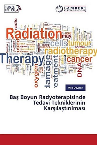 Ba¿ Boyun Radyoterapisinde Tedavi Tekniklerinin Kar¿¿la¿t¿r¿lmas¿