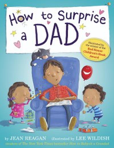 How to Surprise a Dad