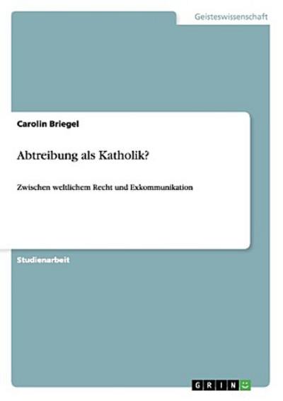Abtreibung als Katholik?