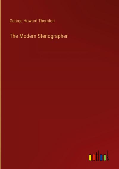 The Modern Stenographer