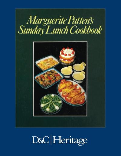 Marguerite Patten’s Sunday Lunch Cookbook