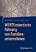 WERTEorientierte Führung von Familienunternehmen