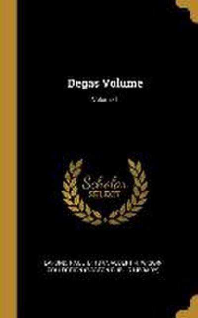 Degas Volume; Volume 1