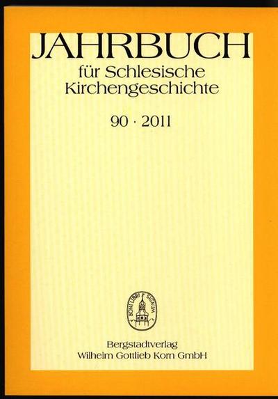 Jahrbuch für Schlesische Kirchengeschichte 90/2011