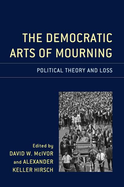 Democratic Arts of Mourning