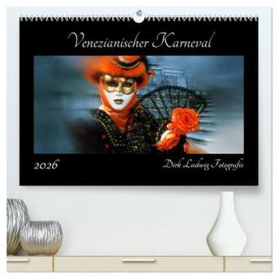 Venezianischer Karneval (hochwertiger Premium Wandkalender 2026 DIN A2 quer), Kunstdruck in Hochglanz
