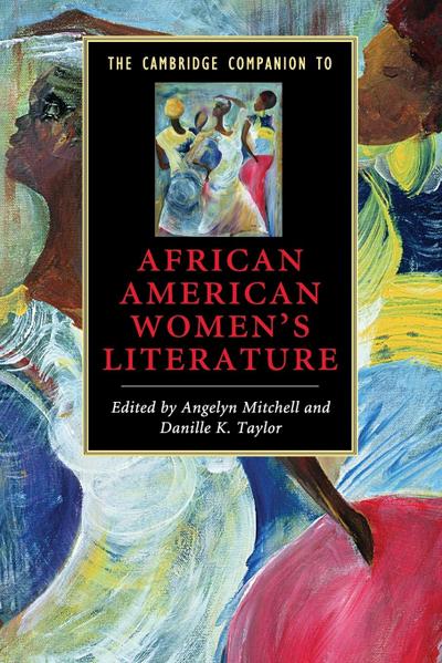 The Cambridge Companion to African American Women’s Literature