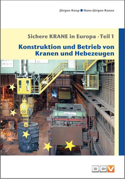 Sichere Krane in Europa - Teil 1