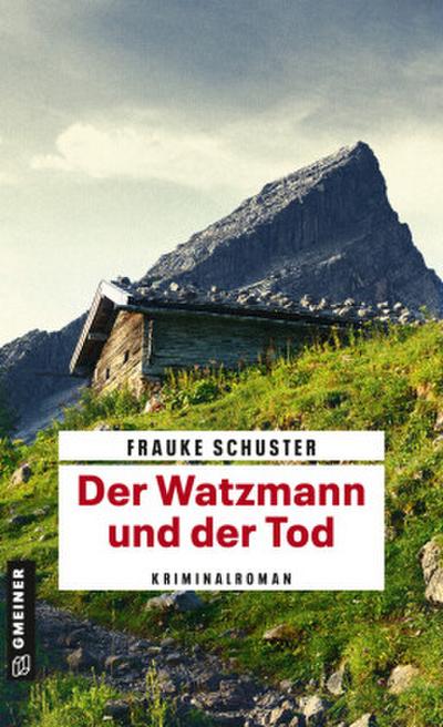 Der Watzmann und der Tod