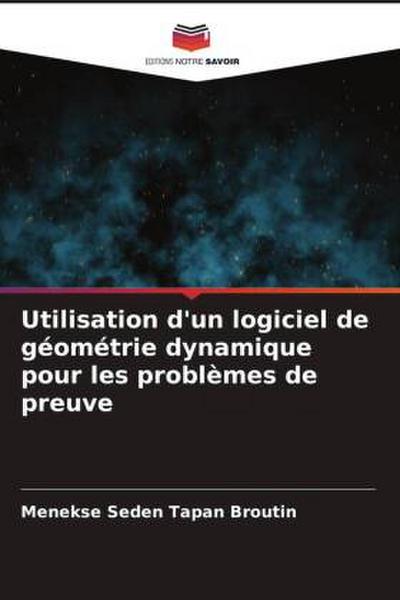 Utilisation d’un logiciel de géométrie dynamique pour les problèmes de preuve