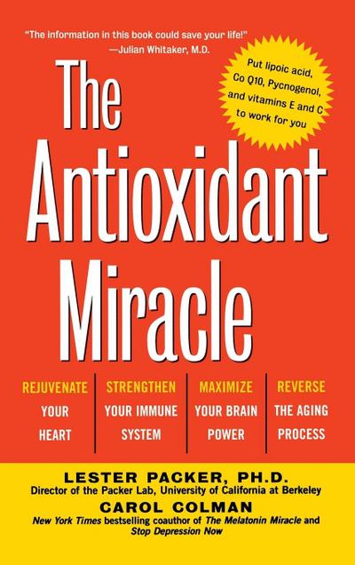 The Antioxidant Miracle