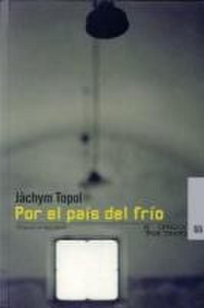 Por el país del frío