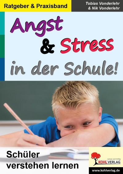 Stress und Angst in der Schule