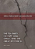 The Tea Party, Occupy Wall Street, and the Great Recession