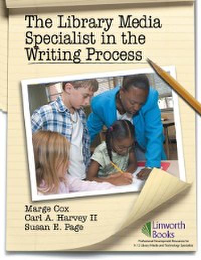 Library Media Specialist In the Writing Process