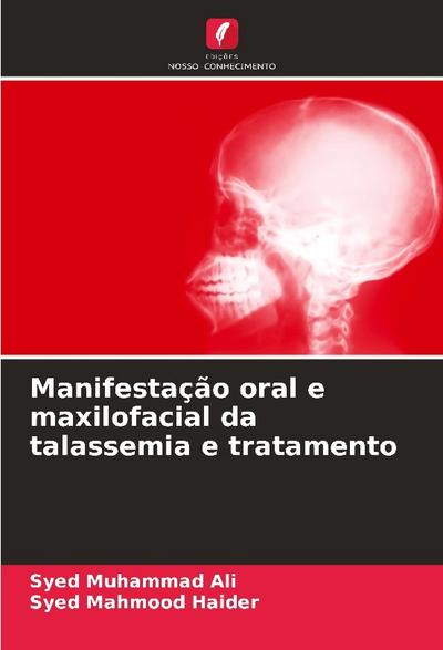 Manifestação oral e maxilofacial da talassemia e tratamento