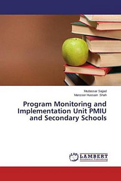 Program Monitoring and Implementation Unit PMIU and Secondary Schools