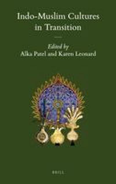 Indo-Muslim Cultures in Transition