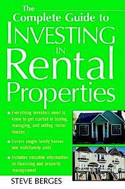 The Complete Guide to Investing in Rental Properties
