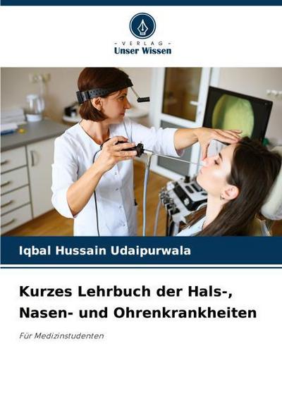 Kurzes Lehrbuch der Hals-, Nasen- und Ohrenkrankheiten
