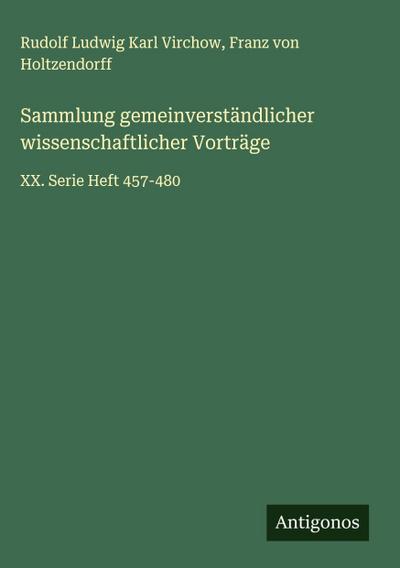 Sammlung gemeinverständlicher wissenschaftlicher Vorträge