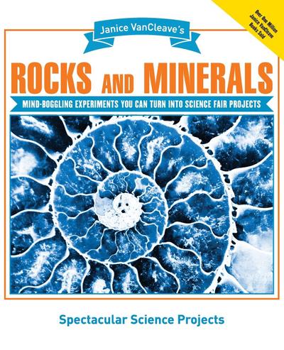 Janice Vancleave’s Rocks and Minerals