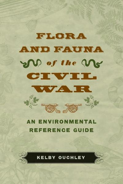 Flora and Fauna of the Civil War