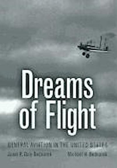 Dreams of Flight: General Aviation in the United States
