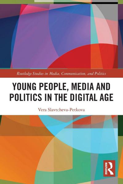 Young People, Media and Politics in the Digital Age
