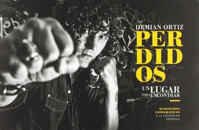 Perdidos. Un lugar para encontrar.: 90 Disparos Fotográficos a la Literatura Española