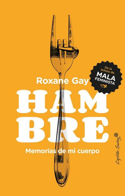 Hambre . Memoria de mi cuerpo