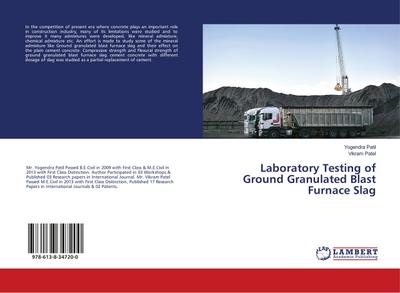 Laboratory Testing of Ground Granulated Blast Furnace Slag