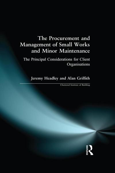 The Procurement and Management of Small Works and Minor Maintenance