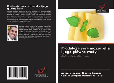Produkcja sera mozzarella i jego g¿ówne wady